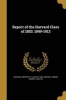 Report of the Harvard Class of 1853. 1849-1913 (Paperback) - Harvard University Class of 1853 Photo