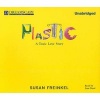 Plastic - A Toxic Love Story (Standard format, CD) - Susan Freinkel Photo