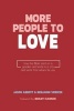 More People to Love - How the Bible Starts in a Garden and Ends in a City and What That Means for You (Paperback) - Benjamin Vrbicek Photo