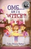 OMG am I a Witch?! (Paperback) - Talia Aikens Nunez Photo