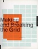 Making and Breaking the Grid - A Layout Design Workshop (Paperback, New edition) - Timothy Samara Photo