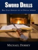 Sword Drills - Bible Study Exercises for the Spiritual Warrior (Paperback) - Michael Dorsey Photo