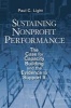 Sustaining Nonprofit Performance - The Case for Capacity Building and the Evidence to Support it (Paperback) - Paul C Light Photo