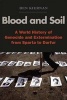 Blood and Soil - A World History of Genocide and Extermination from Sparta to Darfur (Paperback) - Ben Kiernan Photo