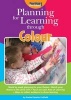 Planning for Learning Through Colour (Paperback, 3rd edition) - Rachel Sparks Linfield Photo