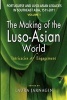 Portuguese and Luso-Asian Legacies 1511-2011 - Complexities of Engagement, Culture and Identity in Southeast Asia (Paperback) - Laura Jarnagin Photo