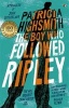 The Boy Who Followed Ripley - A Virago Modern Classic (Paperback) - Patricia Highsmith Photo