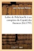 Lettre de Polichinelle a Ses Comperes Du Comite Des Finances, Offrant Un Moyen Sur - de Rembourser Les Assignats Et de Liberer L'Etat, Sans Bourse Delier (French, Paperback) - Petitain L G Photo