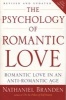 Psychology of Romantic Love - Romantic Love in an Anti-romantic Age (Paperback) - Nathaniel Branden Photo