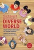 Teaching and Learning in a Diverse World - Multicultural Education for Young Children (Paperback, 4th Revised edition) - Patricia G Ramsey Photo