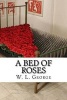 A Bed of Roses (Paperback) - W L George Photo