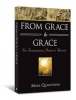 From Grace to Grace - The Transforming Power of Holiness (Paperback, New) - Mark R Quanstrom Photo