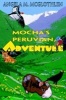 Mocha's Peruvian Adventure (Paperback) - Angela M McGlothlen Photo