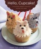 Hello, Cupcake! - Irresistibly Playful Creations Anyone Can Make (Paperback) - Karen Tack Photo