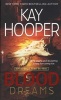 Blood Dreams - a Bishop/Special Crimes Unit Novel (Paperback) - Kay Hooper Photo