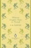 Where Angels Fear to Tread (Paperback) - EM Forster Photo