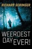 Weerdest Day Ever! (Paperback) - Richard Scrimger Photo