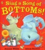 Sing a Song of Bottoms! (Paperback) - Jeanne Willis Photo