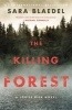 The Killing Forest (Paperback) - Sara Blaedel Photo