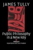 Public Philosophy in a New Key: Volume 2, Imperialism and Civic Freedom, v. 2 - Imperialism and Civic Freedom (Paperback) - James Tully Photo