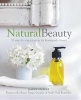 Natural Beauty - 35 Step-by-Step Projects for Homemade Beauty (Paperback) - Karen Gilbert Photo