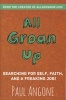 All Groan Up - Searching for Self, Faith, and a Freaking Job! (Paperback) - Paul Angone Photo