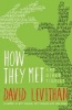 How They Met and Other Stories (Paperback) - David Levithan Photo