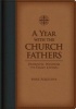 A Year with the Church Fathers (Leather / fine binding) - Mike Aquilina Photo