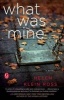 What Was Mine (Paperback) - Helen Klein Ross Photo