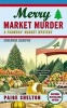 Merry Market Murder (Paperback) - Paige Shelton Photo