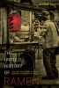 The Untold History of Ramen - How Political Crisis in Japan Spawned a Global Food Craze (Paperback) - George Solt Photo