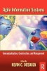 Agile Information Systems - Conceptualization, Construction, and Management (Paperback) - Kevin C Desouza Photo