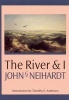 The River and I (Hardcover, New edition) - John G Neihardt Photo