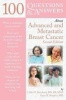 100 Questions & Answers About Advanced & Metastatic Breast Cancer (Paperback, 2nd Revised edition) - Lillie D Shockney Photo