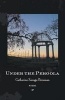 Under the Pergola - Poems (Paperback, New) - Catharine Savage Brosman Photo