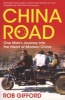 China Road - One Man's Journey into the Heart of Modern China (Paperback) - Rob Gifford Photo