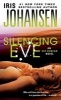 Silencing Eve (Paperback) - Iris Johansen Photo