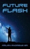 Future Flash (Paperback) - Arlan Andrews Photo