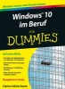 Windows 10 im Beruf Fur Dummies (German, Paperback) - Ciprian Adrian Rusen Photo