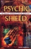 Psychic Shield - The Personal Handbook of Psychic Protection (Paperback) - Caitlin Matthews Photo