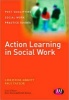 Action Learning in Social Work (Paperback) - Christine Abbott Photo