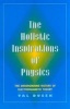 The Holistic Inspiration of Physics - The Underground History of Electromagnetic Theory (Paperback) - Val Dusek Photo