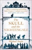 The Skull and the Nightingale (Paperback) - Michael Irwin Photo