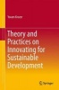 Theory and Practices on Innovating for Sustainable Development 2016 (Hardcover) - Yoram Krozer Photo