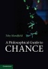 A Philosophical Guide to Chance - Physical Probability (Paperback, New) - Toby Handfield Photo