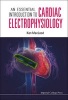 An Essential Introduction to Cardiac Electrophysiology (Paperback) - Kenneth T MacLeod Photo