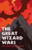 The Great Wizard Wars (Paperback) - Christina Clarry Photo