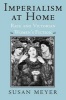 Imperialism at Home - Race and Victorian Women's Fiction (Paperback, New) - Susan Meyer Photo