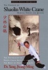 The Essence of Shaolin White Crane - Martial Power and Qigong (Paperback) - Jwing Ming Yang Photo