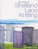 The Magic of Shetland Lace Knitting - Stitches, Techniques, and Projects for Lighter-Than-Air Shawls & More (Paperback) - Elizabeth Lovick Photo